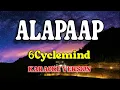 Alapaap - 6Cyclemind (Karaoke Version)
