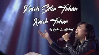 Download Kasih Setia Tuhan medley Kasih Tuhan by Lestari \u0026 Michael MP3