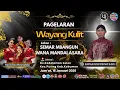 Lagu #livestream WAYANG KULIT KI IMAM SUTIKNO S.Sn. LAKON SEMAR MBANGUN WANA MANDALASARA 16 JANNUARI 2026