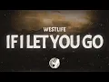 Download Lagu Westlife - If I Let You Go (Lyrics)