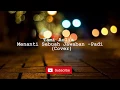 Download Lagu Tami Aulia Menanti Sebuah Jawaban - Padi (Cove) (PlayMusik lirik terjemah)