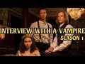 INTERVIEW WITH A VAMPIRE Season 1 Recap