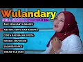 Lagu WULANDARY - Full Album Kau Segalanya Bagiku
