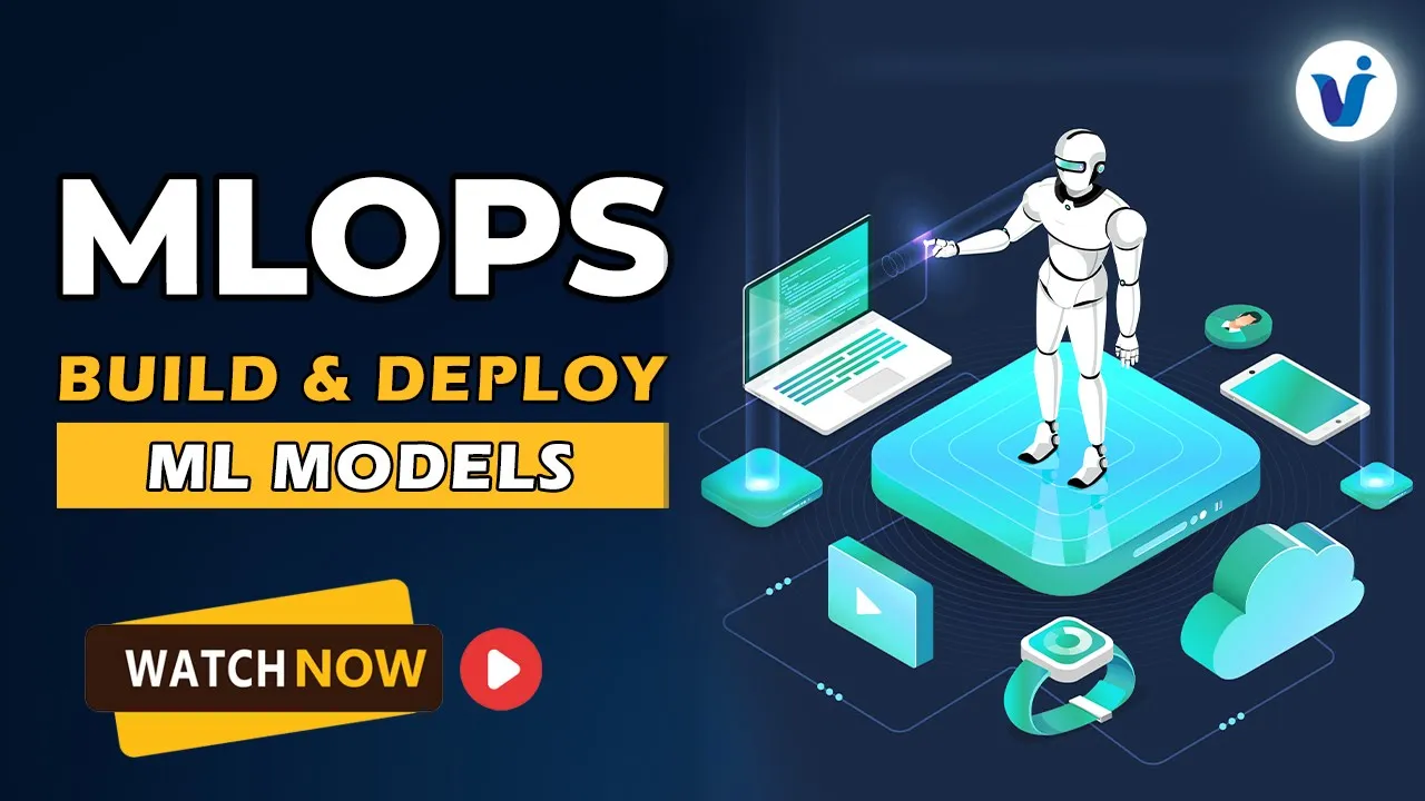 MLOps Training – Build, Deploy & Monitor ML Models Online Training Demo By Visualpath