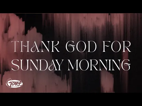 Download MP3 Cochren \u0026 Co. - Thank God For Sunday Morning (Official Lyric Video)