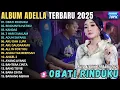 Download Lagu OBATI RINDUKU - RINDUNYA HATIKU || DIFARINA INDRA ADDELLA || PRATAMA RECORD FULL ALBUM TERBARU 2025
