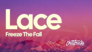 Freeze the Fall - Lace (Lyrics)