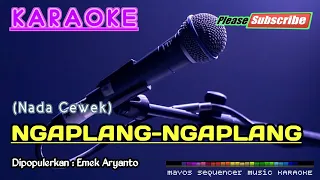 ngaplang ngaplang nada wanita emek aryanto karaoke