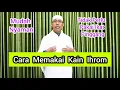 Lagu Cara Memakai Kain Ihrom /Daftar Umroh WA 0812 99 86 102
