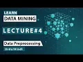 Data Mining Data Preprocessing Lecture