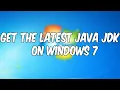 How to Download and Install Java JDK on Windows 7 Complete Guide