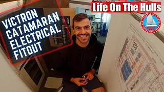 Catamaran Electrical System Design and Install – Catamaran Build Ep 251
