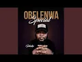 Download Lagu Obelenwa Special
