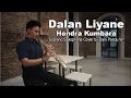 Download Lagu Dalan Liyane -  Hendra Kumbara (Soprano Saxophone by Dani Pandu)