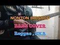 Lagu Bass COVER || Nonton Bioskop - Benyamin S - Reggae SKA Version || (bassist pemula)