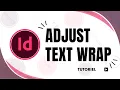How to Adjust Text Wrap in InDesign