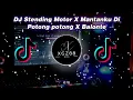 Download Lagu DJ Stending Motor X Mantanku Di Potong potong X Balonte