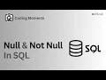 Not Null Constraint in SQL in Hindi What is Null Not Null in SQL