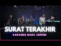 Lagu KARAOKE SURAT TERAKHIR NADA COWOK PRIA Key D