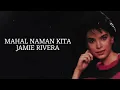 Jamie Rivera - Mahal Naman Kita (Lyric Video)