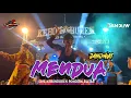 Download Lagu PARADISE ❗️❗️MENDUA ROGO SAMBOYO PUTRO LIVE KEBONDUREN PONGGOK BLITAR