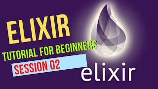 Elixir Tutorial Session 02 - Elixir pattern match Elixir Data types Elixir Modules and functions