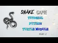 Snake Game tutorial in python Andriod Part-2
