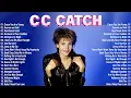 Best Of CC Catch 80s 90s - CC Catch Greatest Hits Collection - Classic Disco Hits