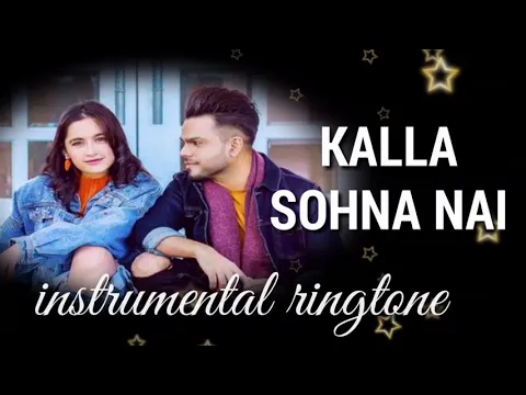 Download MP3 Kalla Sohna Nai Instrumental Ringtone||New Sad Instrumental Ringtone 2019