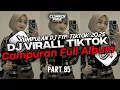 Download Lagu DJ CAMPURAN VIRAL TIK TOK 2025 JEDAG JEDUG FULL BASS TERBARU (PART 85)