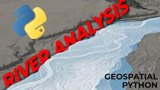 Spatial Data Science to Analyze Rivers with Python