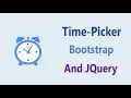 Bootstrap Timepicker Using Jquery Fully Customization