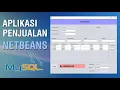 Membuat Aplikasi Penjualan di NetBeans dengan MySQL Database - Part 1