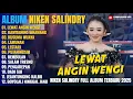 Download Lagu Album Niken Salindry || LEWAT ANGIN WENGI - KAWITANING SINAWANG - Lagu Campursari Full Album Terbaru