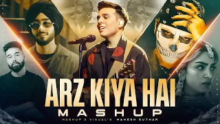 arz kiya hai x unke andaz e karam mashup anuv jain x afusic x faheem abdullah mahesh suthar