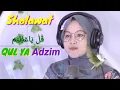 Download Lagu SHOLAWAT TERBARU 2021 ADEM... QUL YA ADZIM - Cover Dan Lirik ( Cover By Khanifah Khani )
