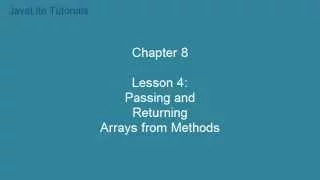 Chapter 8 Lesson 4 Passing and Returning Arrays from Methods