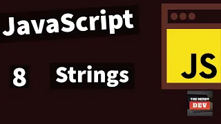 Demystifying JavaScript Tutorials For Beginners 2020 --Strings