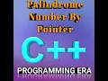 Palindrome Number By Pointer In C