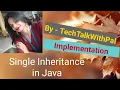 Inheritance in java Single Inheritance Java Tutorials Inheritance in java with example