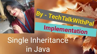 Inheritance in java Single Inheritance Java Tutorials Inheritance in java with example