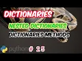Python 25 Dictionary methods Nested Dictionaries