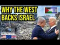 Why the West Supports Israel No Matter What