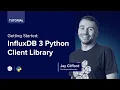 Getting Started InfluxDB 3 Python Client Library