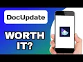 DOCUPDATE APP EXPLAINED - IS IT WORTH IT