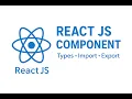 React js Lecture 3 What is Component in React JS Types of Components Import Export in react js