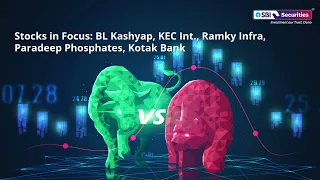 Stocks in Focus: BL Kashyap, KEC Int., Ramky Infra, Paradeep Phosphates, Kotak Bank