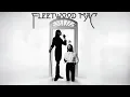Download Lagu Fleetwood Mac - Fleetwood Mac (Self Titled) [Full Album]