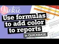 Use formulas to add color to reports in Quickbase