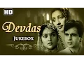 All Songs Of Devdas {HD} - Dilip Kumar - Vyjayanthimala - Suchitra Sen - Motilal - Hindi Full Songs